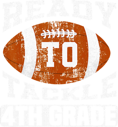 Ready To Tackle 4th Fourth Grade Football First Day School Toddler Sweatshirt