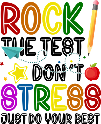Rock The Test Don't Stress Just Do Your Best Educational Baby Bodysuit