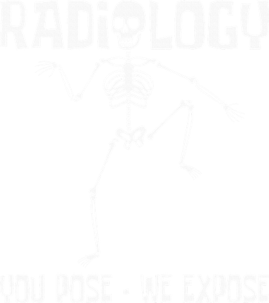 Radiology You Pose We Expose Skeleton Radiologist Rad Tech T-Shirt