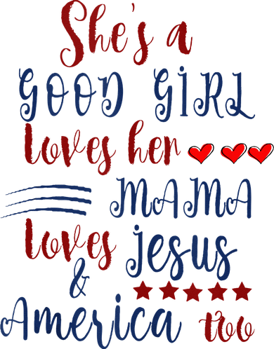 She's A Good Loves Her Mama Loves Jesus & America Too Kids Sweatshirt