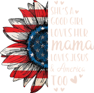 She's A Good Girl Loves Her Mama Jesus America Too Women's Long Sleeve Shirt