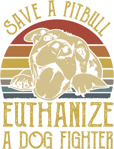 Save A Pitbull Euthanize A Dog Fighter Funny Gift Pitbull Lovers Gift Women's Tank Top