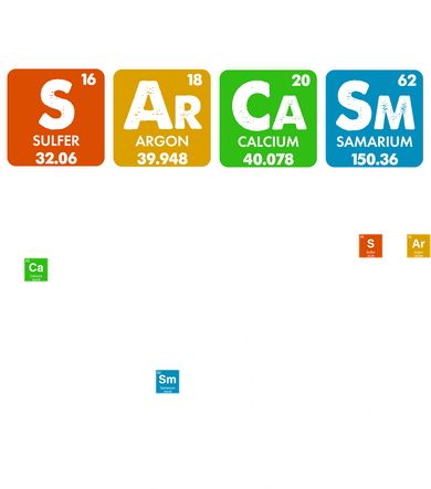 I Only Use SArCaSm Periodically Periodic Chart  Coffee Mug