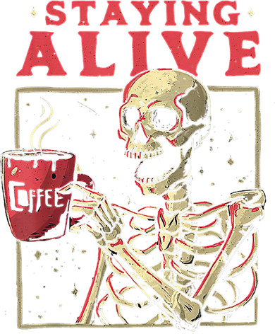 Staying Alive Skeleton Drink Coffee Funny Skeleton Skull Kids Hoodie