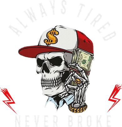Skull Always Tired Never Broke Tank Top