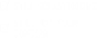 Still Breastfeeding Still Not Your Concern Funny Slogan Gift Toddler T-Shirt