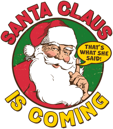Vintage Santa Claus Is Coming That's What She Said Doggie Tank