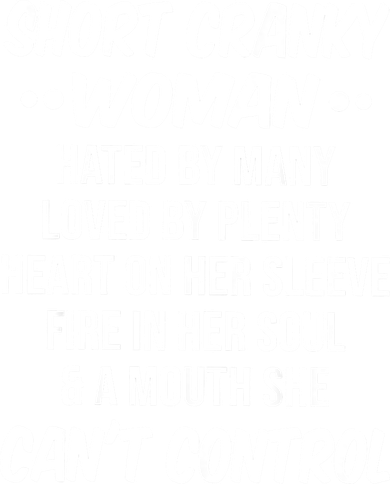 Short Cranky Woman Hated By Many Loved By Plenty Heart Button