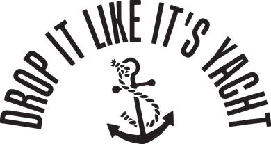 Sailing Drop It Like It's Yacht Tees Funny Sailor Sweatshirt