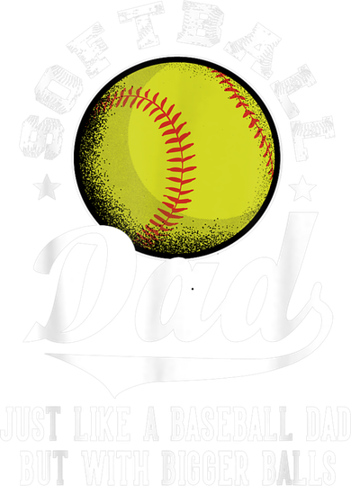 Softball Dad Like A Baseball Dad With Bigger Balls Softball Tote Bag