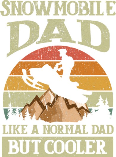 Snowmobile Dad Like A Normal Dad But Cooler Great Gift Doddie Hoodie