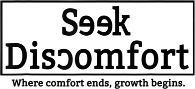 Seek Discomfort Motivational Quote Inspirational Change T-Shirt