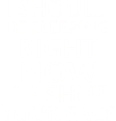 I Should Be Sleeping So Shut Your Face Mousepad