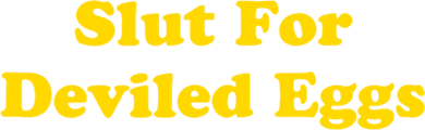 Slut For Deviled Eggs Funny Button