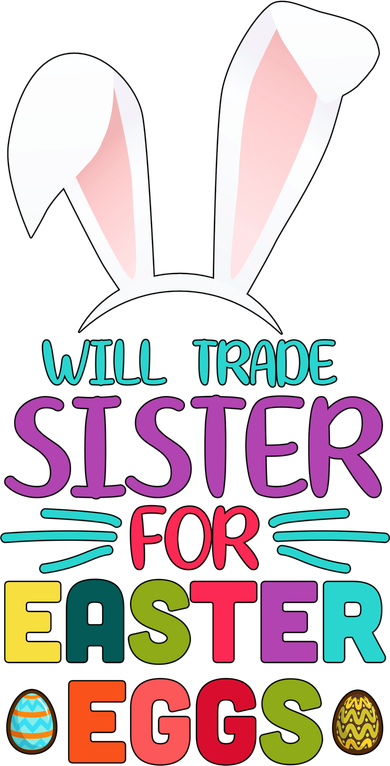 Will Trade Sister For Easter Eggs Doggie Tank