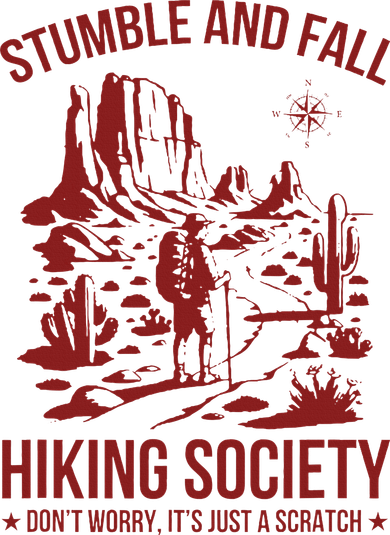 Stumble & Fall Hiking Society DonT Worry ItS A Scratch Women's Sweatshirt