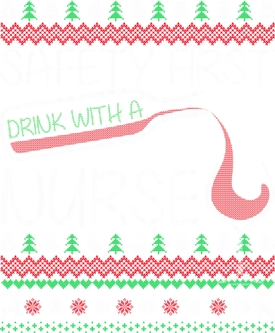 Safety First Drink With A Nurse Ugly Sweater Coaster