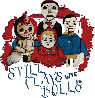 Steve Gonsalves Still Plays With Dolls New Button