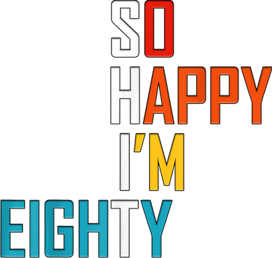 So Happy I'm Eighty Gag 80 Year Old Funny 80th Birthday Toddler Long Sleeve