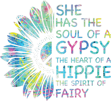 She has the soul of a gypsy the heart of a hippie and spirit Doggie Tank