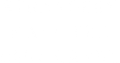 Strangers Have The Best Candy Offensive Adult Button