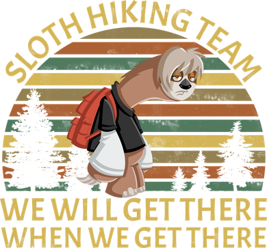Sloth Hiking Team We Will Get There When We Get There T-Shirt
