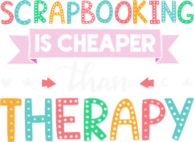 Scrapbooking Is Cheaper Than Therapy Scrapbook Polo