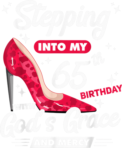 Stepping Into My 65th Birthday With God's Grace And Mercy Doddie Hoodie