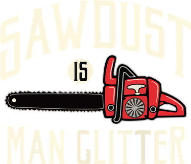 Sawdust Is Man Glitter Funny Chainsaw Lumberjack Ornament