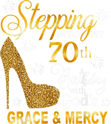 Stepping into my 70th birthday with God's grace & Mercy Women's Long Sleeve Shirt