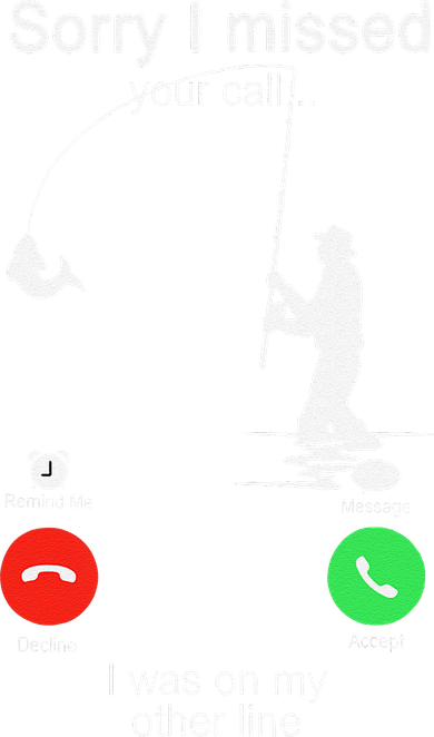 Sorry I Missed Your Call Was On Other Line Fishing Toddler Long Sleeve