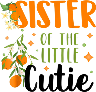 Sister Little Cutie Baby Shower Orange 1st Birthday Party Toddler T-Shirt
