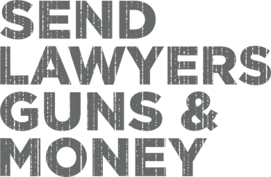 Send Lawyers Guns Money Button