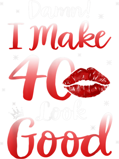 Sexy Lips I Make 40 Look Good 40th Birthday Gifts Women's Dry Zone Grid Polo