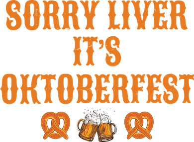 Sorry Liver It's Oktoberfest  Pajama Set