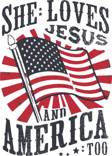 She Loves Jesus And America Too Flag Christian Button