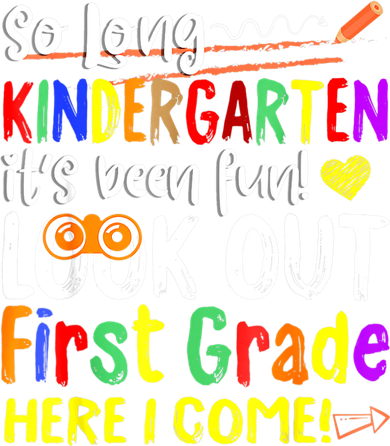 So Long Kindergarten Here I Come 1 Grade Graduation Fun Hat