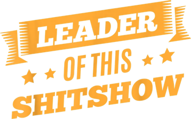 Shitshow Leader Of This Shit Show Funny Saying Women's T-Shirt