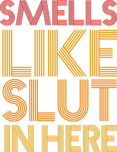 Smells Like Slut In Here Funny Humor Kids T-Shirt