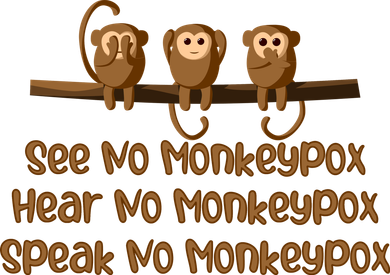 See NO Monkeypox, Hear NO Monkeypox, Speak NO Monkeypox Toddler Hoodie