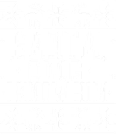 Santa! OMG I Know Him - Elf Movie Quote - Ugly Christmas Sweater Design Women's T-Shirt