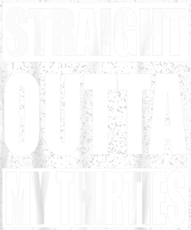 Straight Outta My Thirties 40th Birthday Shirt shirt Bucket Hat