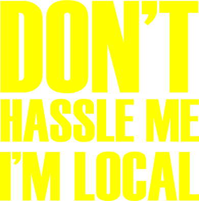 Don't Hassle Me I'm Local Funny Spring Break Beach Surfing Long Sleeve Shirt