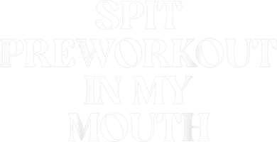 Spit Preworkout In My Mouth Funny Sarcastic Gym Tote Bag