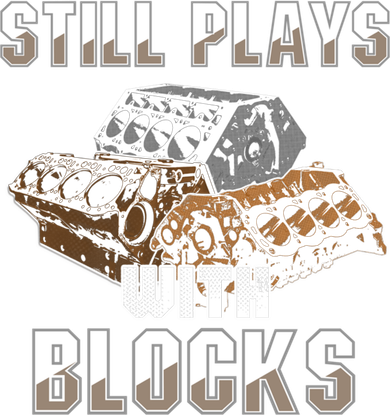 Still Plays With Blocks Gift Auto Drag Racing Car Gift Button