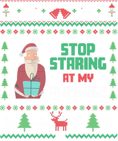 Stop Staring At My Package Ugly Christmas Cool Gift Women's Tank Top