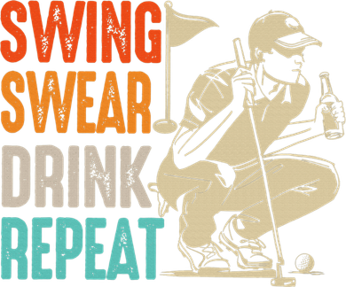 Swing Swear Drink Repeat Love Golf  Golf Enthusiast Polo