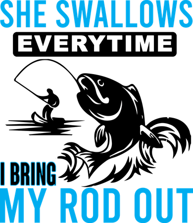 She Swallows Every Time I Bring Out My Rod Funny Fishing Bucket Hat