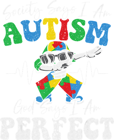 Society Says I Am Autistic God Says I Am Perfect Autism Toddler Long Sleeve