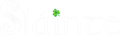 Slainte, Sláinte Irish Cheers, Health, St Patrick's Day Button